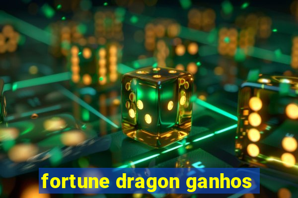 fortune dragon ganhos